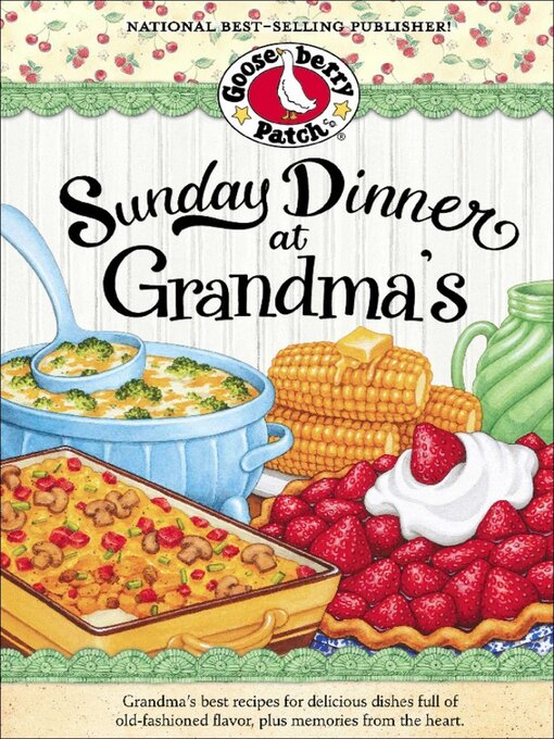 Title details for Sunday Dinner at Grandma's by Gooseberry Patch - Available